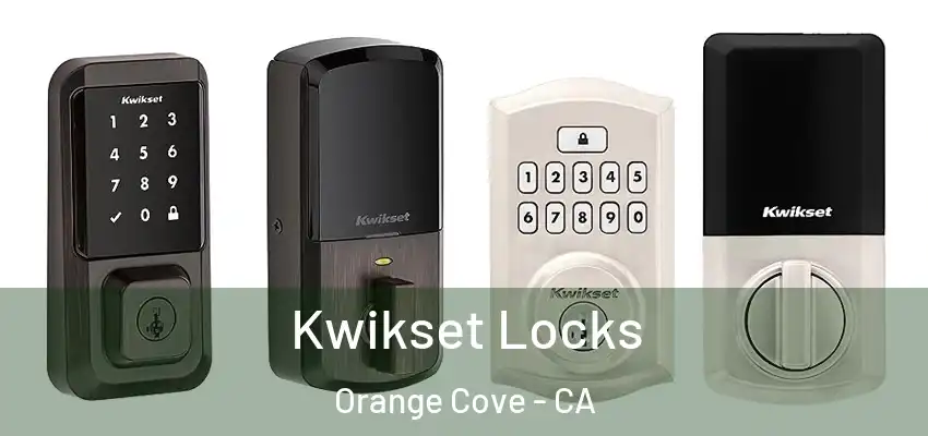  Kwikset Locks Orange Cove - CA