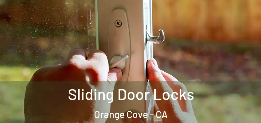  Sliding Door Locks Orange Cove - CA